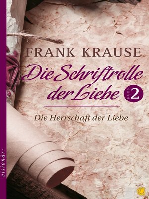 cover image of Die Schriftrolle der Liebe (Band 2)